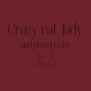 Proud crazy cat lady T-Shirt