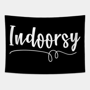 Indoorsy Funny Homebody Quarantined Life Tapestry