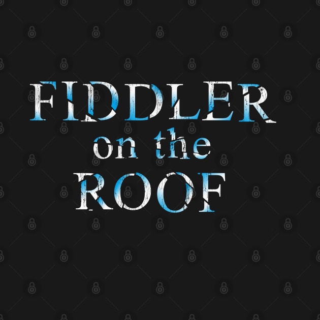 FIDDLER ON THE ROOF (a la "Phantom of the Opera") by jywear