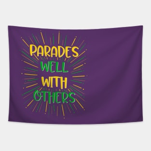 Parades well with others Tapestry