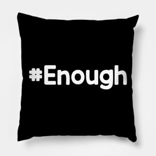 Enough End Gun Violence Wear Orange Anti Gun Pillow