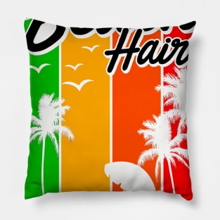 Beach Hair Don't Care Pillow