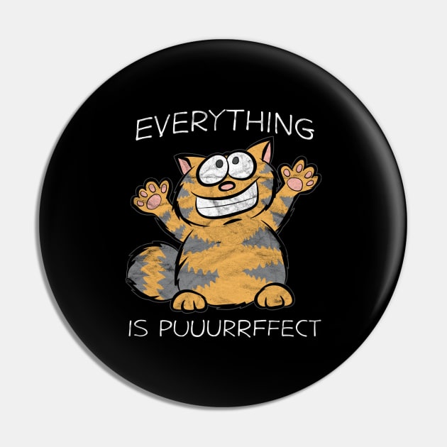 Everything is Puuurrffect Pin by AlphaDistributors