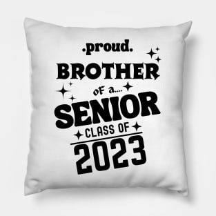 Proud Brother of a Senior Class of 2023 Pillow