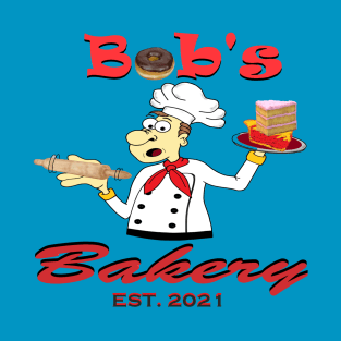 Bob's Bakery T-Shirt