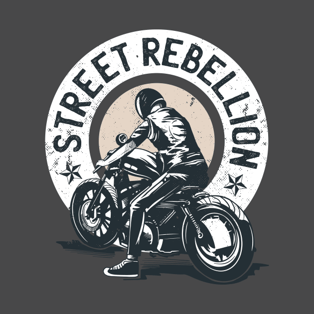 Street Rebellion quote Biker by FelippaFelder