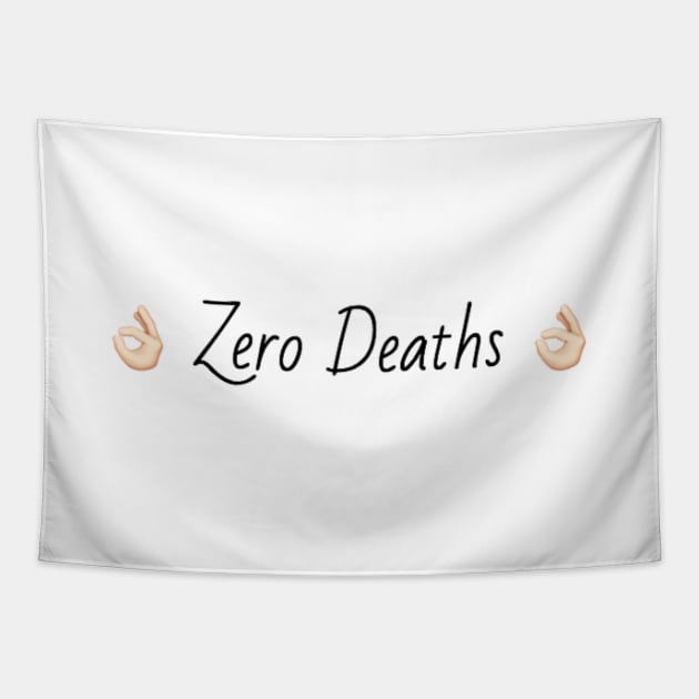 Zero Deaths Tapestry by mareescatharsis