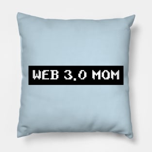 Web 3.0 Mom Pillow