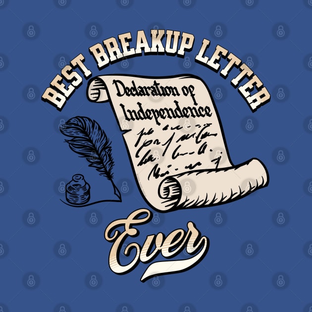 Funny July 4th Best Breakup Letter Ever Declaration of Independence by Dibble Dabble Designs