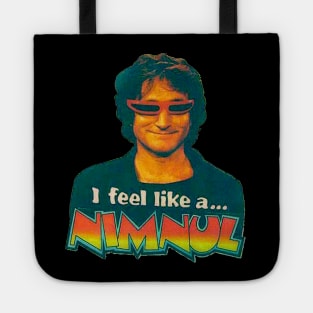 i feel like a... nimnul Tote