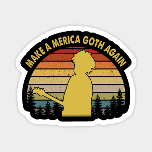 Vintage Make America Goth Again Magnet