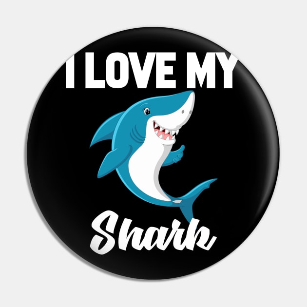 I Love My Shark Pin by williamarmin