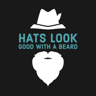 Hats look good with a beard T-Shirt