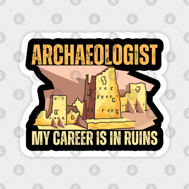Vintage Archaeology Puns for Archaeologist Archaeology