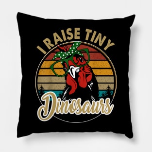 Chicken I Raise Tiny Dinosaurs Mama Hen Farm Mom Pillow