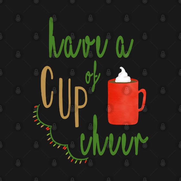 Cup of Cheer by Coffee And