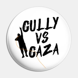 Gully vs Gaza - Rap Lovers Design, Music Fans Pin