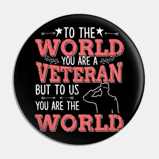 To the world you are a veteran Pin