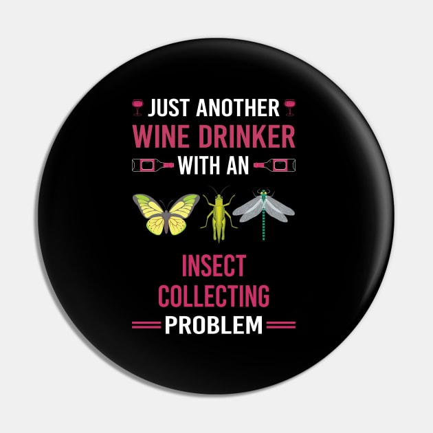 Wine Drinker Insect Collecting Collector Collect Insects Bug Bugs Entomology Entomologist Pin by Good Day