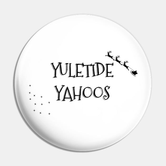 YULETIDE YAHOOS Christmas Pun Pin by SquigglyWiggly