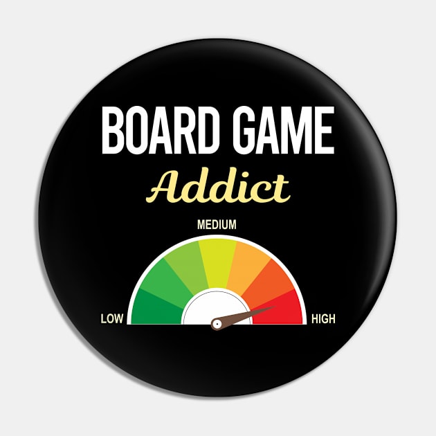 Funny Addict Board Games Pin by symptomovertake