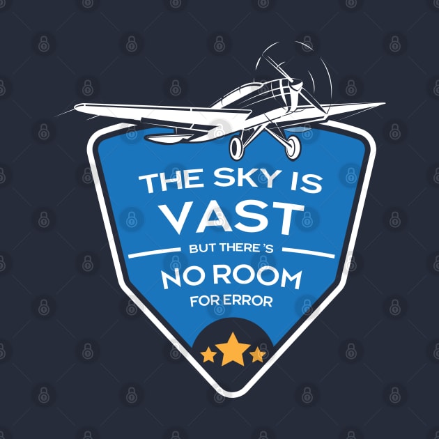 The Sky is Vast but There's No Room for Error by Cinestore Merch