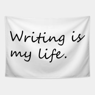 Writing is my life minimal phrase Tapestry
