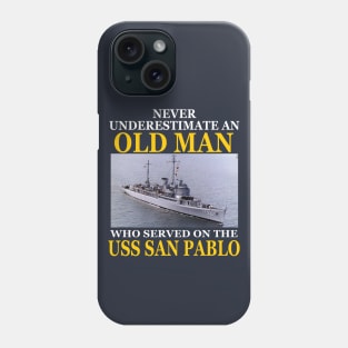 USS SAN PABLO - Never Underestimate Phone Case