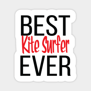 Best Kite Surfer Ever Magnet