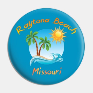 Raytona Beach Pin