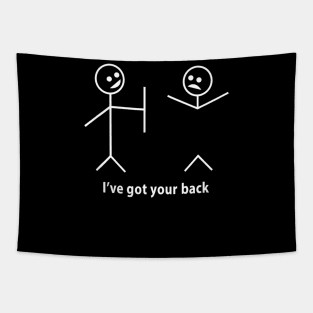 Funny T-Shirt I Got Your Back Friendship Sarcastic Tapestry