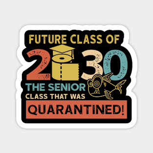 Future Class Of 2030 The Senior Quarantined Magnet