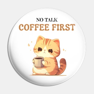 No Talkie Before Coffee - Grumpy Cat Needs Caffeine Pin