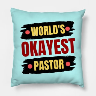 World's Okayest Pastor | Christian Pastor Pillow