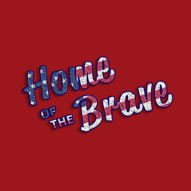 Independence day,4th of July Home of the Brave Tshirts,Gifts by Fun and Cool Tees