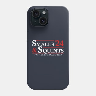 Smalls and Squints 2024 Election Phone Case