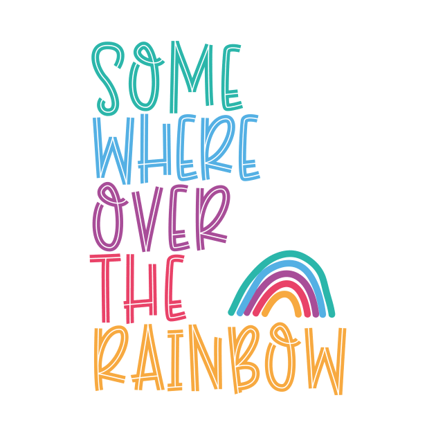 Somewhere Over the Rainbow Colourful Design by LTFRstudio