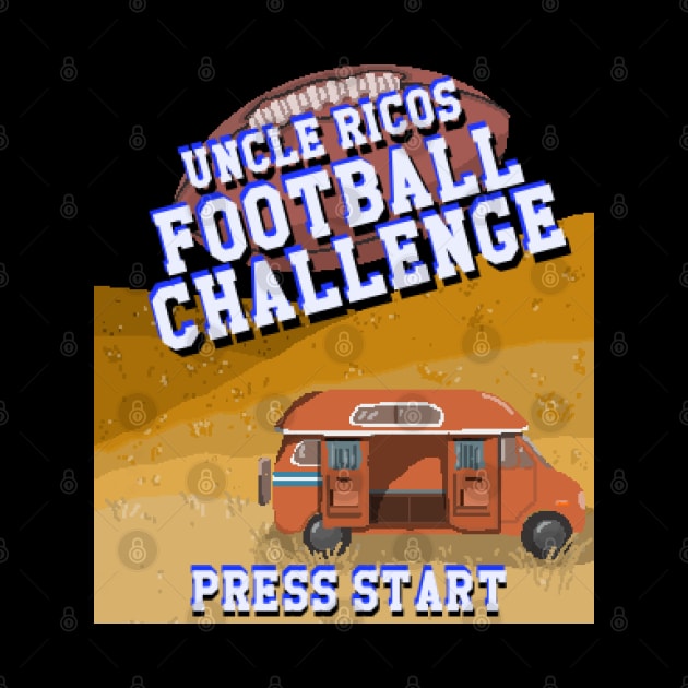 Uncle Ricos Football Challenge by wet_chicken_lip