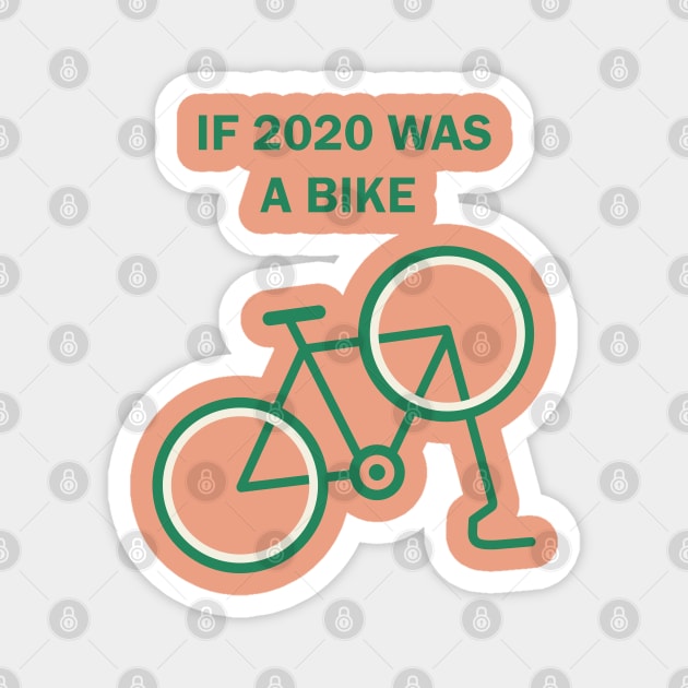 2020 pandemic puns about bicycle Magnet by Farhad