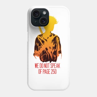 We do not speak of Page 250 Phone Case