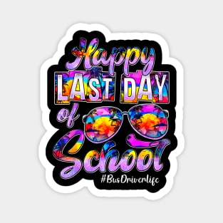 Last Day Of School Glasses Tie Dye Bus Driver Magnet