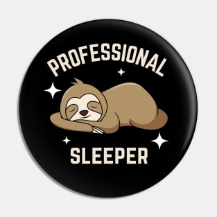 Professional Sleeper Pin