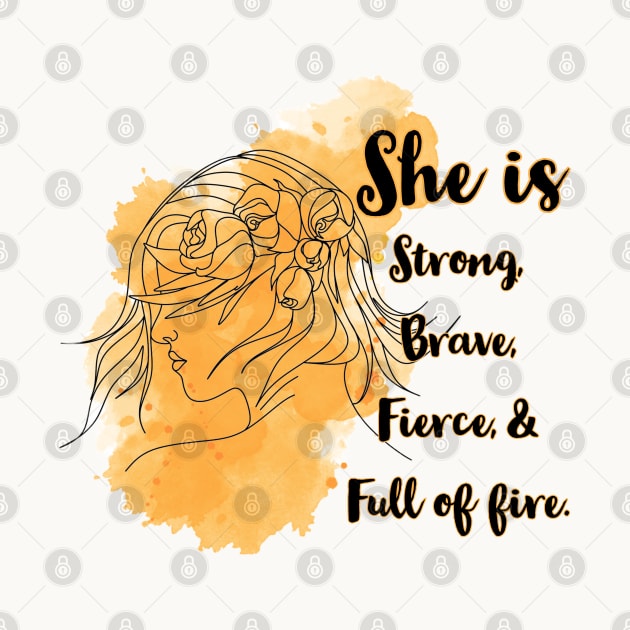 Strong, brave, fierce by QUOT-s