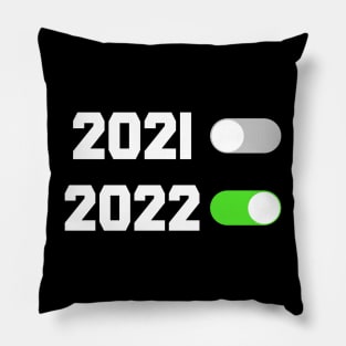 2021 OFF, 2022 ON Pillow