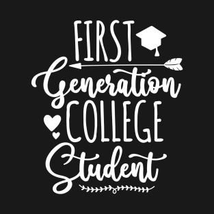 First Generation College Student T-Shirt