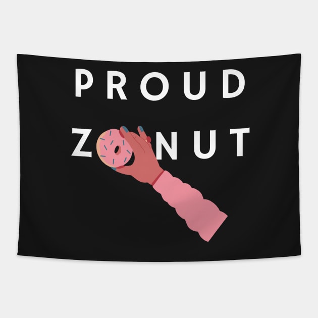 Zoe Laverne - Proud Zonut Tapestry by WhatsDax