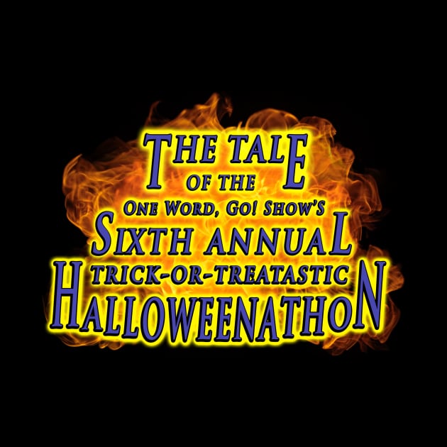 6th Annual Halloweenathon by onewordgo