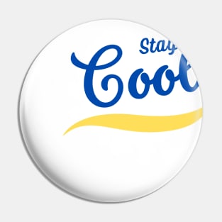 Stay cool Pin