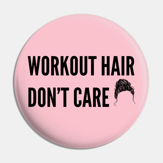 funny gym Humor for women - Workout hair don't care Pin by Patterns-Hub