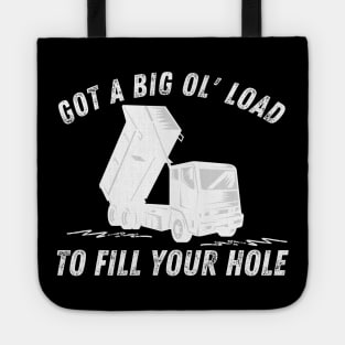 Big Ol Load to Fill Your Hole Paver Asphalt Concrete Tote